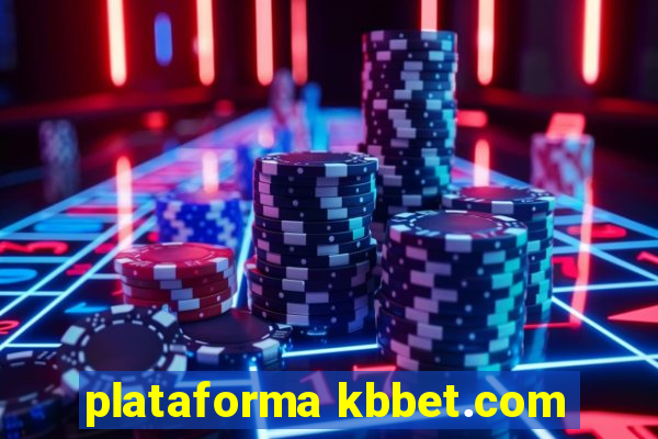 plataforma kbbet.com